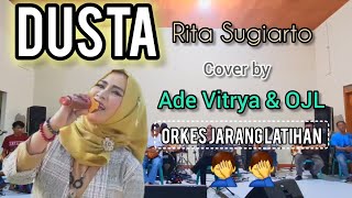 Dusta  Rita Sugiarto  Covered By Ade Vitrya U0026 Ojl  Orkes Jarang Latihan
