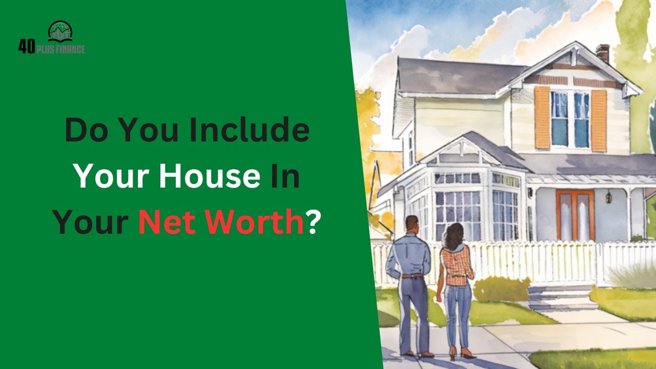 Do You Include Home In Net Worth
