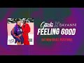 Guchi, @itsbayanni  - Feeling Good (Lyric Video)