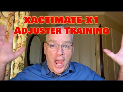 Xactimate X1 training 1---Daniel the Adjuster