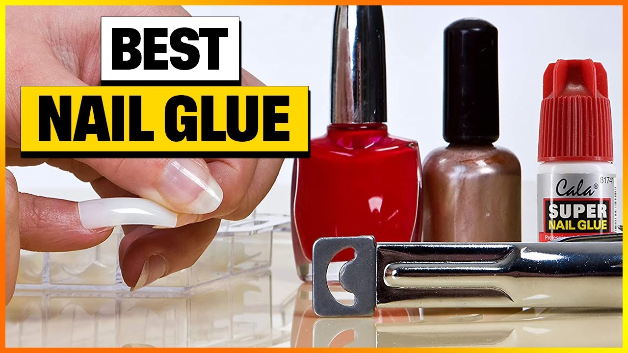 Best Nail glue Reviews 2024 [Top 6 Suggestions By Expert] YouTube