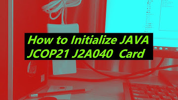 how to Initialize unfused JAVA JCOP21 J2A040 Card
