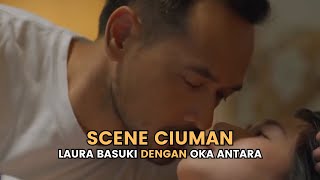Scene Ciuman Laura Basuki dengan Oka Antara dalam Series 