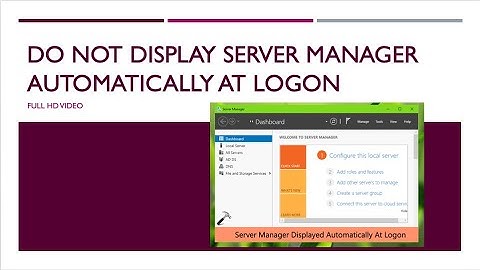 Do Not Display Server Manager Automatically At Logon