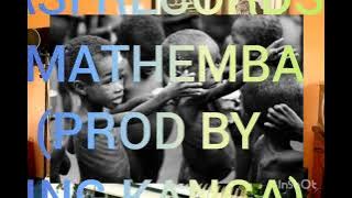 KASI RECORDS _- AMATHEMBA (PROD BY KING KANGA)