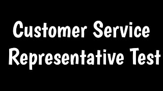 Customer Service Assessment Tests |  Customer Service Representative Test |