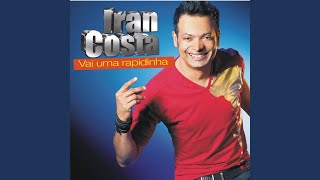 Video thumbnail of "Iran Costa - Ela é fogo essa mulher"