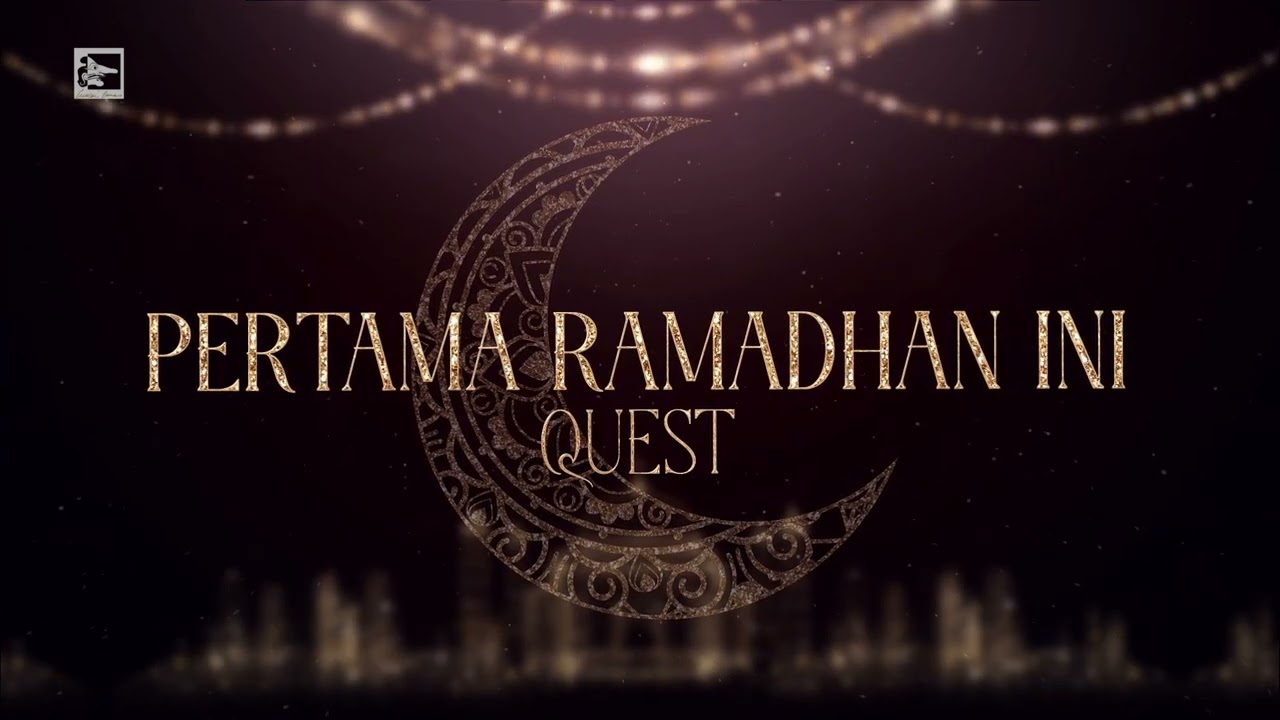 QUEST - PERTAMA RAMADHAN INI - OFFICIAL LYRIC VIDEO