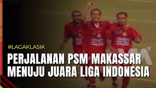 EWAKO! PSM MAKASSAR ROAD TO CHAMPION - PART 1