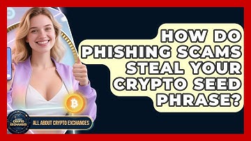 How Do Phishing Scams Steal Your Crypto Seed Phrase? - All About Crypto Exchanges