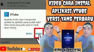 VIDEO CARA INSTAL APLIKASI VTUBE VERSI YANG TERBARU screenshot 5