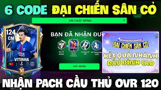 Nhập 6 Code ĐẠI CHIẾN SÂN CỎ FC Mobile VN Mới Nhất Nhận Vé Quay FC Và Pack Cầu Thủ Miễn Phí