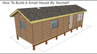 How to build a small house by yourself, complete details – Episode Two – Foundation, floor and walls