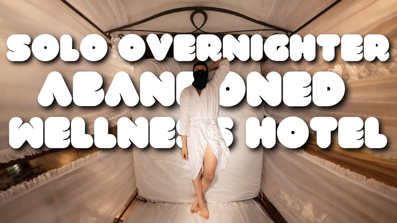 SOLO OVERNIGHT im verlassenem WELLNESS HOTEL 🛎️ | Der Strom FUNKTIONIERT noch!