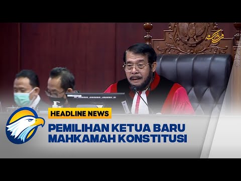 Pemilihan Ketua baru Mahkamah Konstitusi