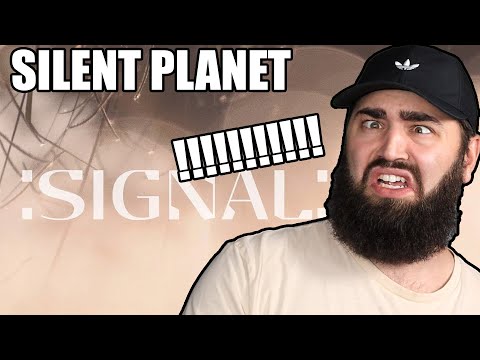 SIGNAL RECEIVED: SILENT PLANET ARE THE BEST METALCORE BAND