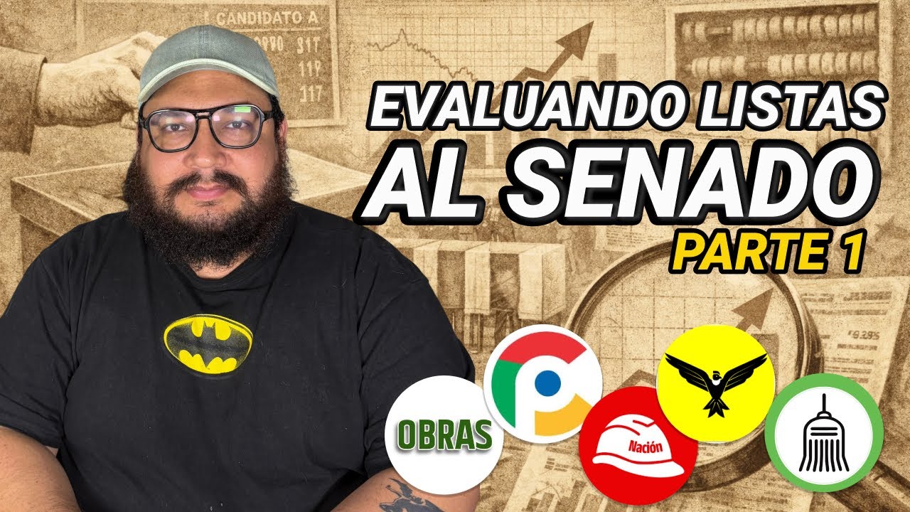 Evaluación de listas al Senado 2026 | Parte 1