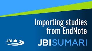 04.1 JBI SUMARI Tutorial: Importing studies from Endnote Profile