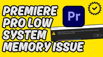 [Easy Fix] Adobe Premiere Pro Low System Memory Issue