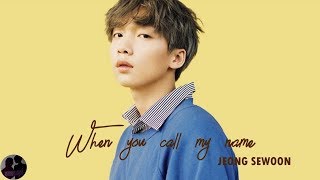 JEONG SEWOON - When You Call My Name / 정세운 - 내 이름을 부르면