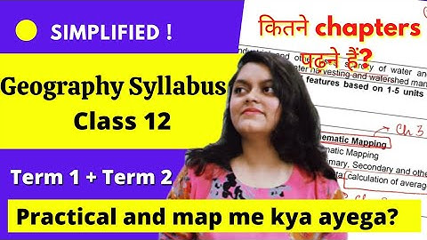 Geography Syllabus Class 12 CBSE 2021-22 | TERM 1 & TERM 2 | Syllabus simplified