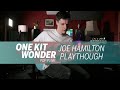 Joe Hamilton Playthrough | One Kit Wonder: Pop Punk