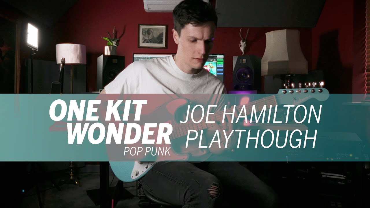 Joe Hamilton Playthrough | One Kit Wonder: Pop Punk - YouTube
