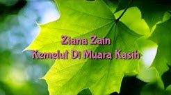 Ziana Zain - Kemelut Di Muara Kasih  - Durasi: 5:05. 
