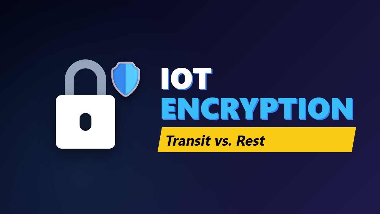 Руководство по шифрованию в Интернете вещей: TLS, AES и защита данных при передаче и в состоянии ...