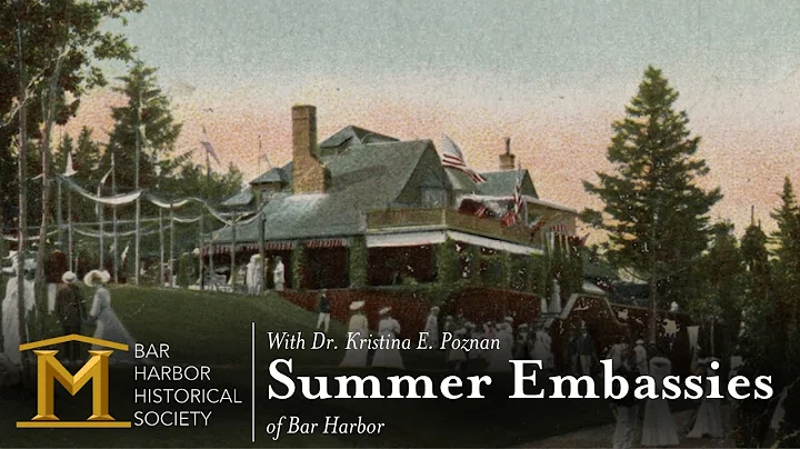 The "Summer Embassies" of Bar Harbor