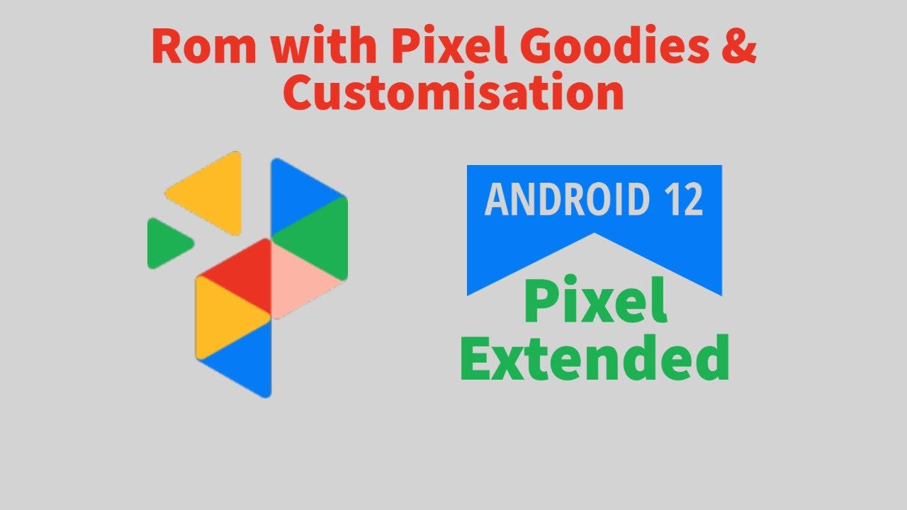 Android Pixel Rom Android rom with Pixel goodies & customization | Pixel Extended Android ...