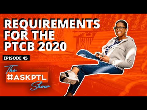 2020-ptcb-requirements-l-pharmacy-technician-certification-exam-l-#askptlshow-ep45