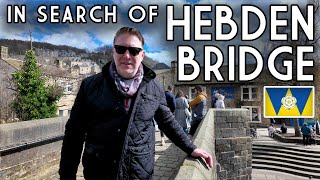 I Go In Search Of The Real Hebden Bridge And Try Some Of The Local Foods Full Walkabout Of The Town