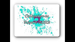 Colecciones Resort 2023