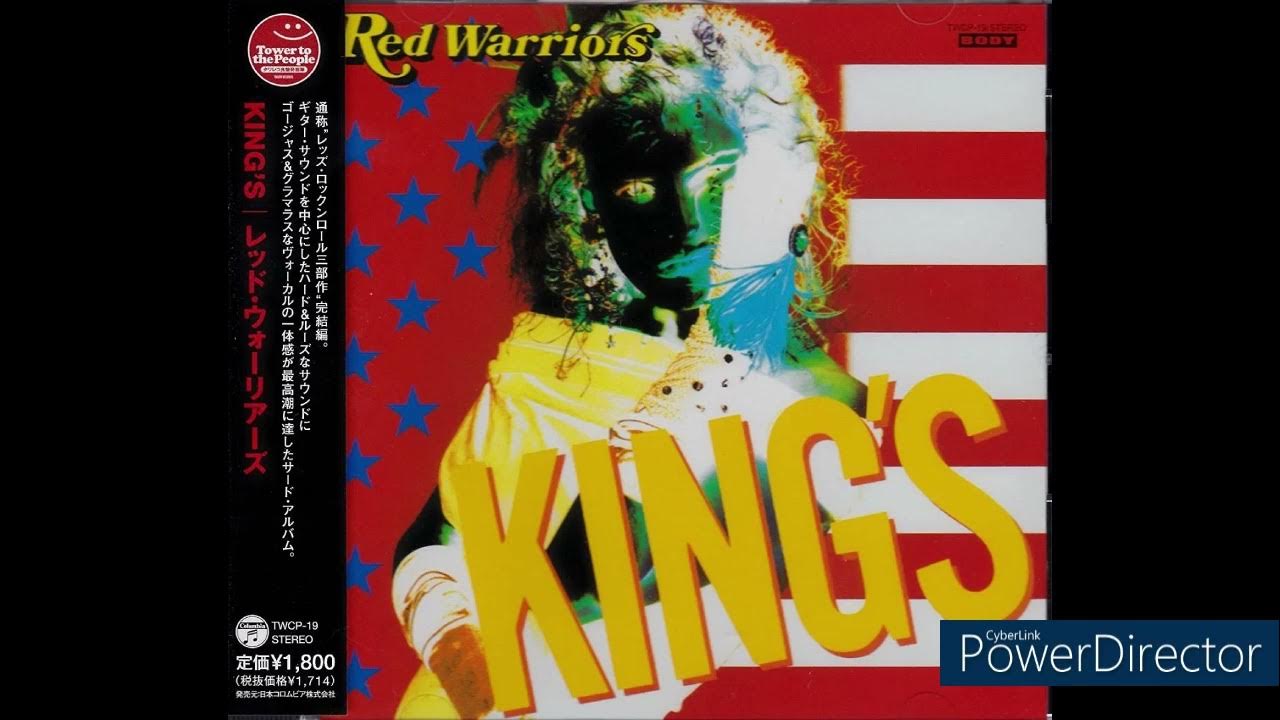 RED WARRIORS KING’S RED WARRIORSの絶頂期の作品!!まさにKing´s Rock´n Rollです。 YouTube