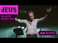 Deus plays the ideal crash live at ab  ancienne belgique rewind concert