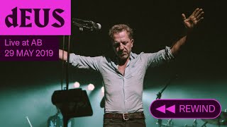 dEUS plays &#39;The Ideal Crash&#39; Live at AB - Ancienne Belgique (Rewind concert)