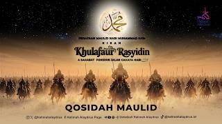 QOSIDAH CELEBRATING THE MAULID OF THE PROPHET MUHAMMAD SAW 'THE STORY OF THE RIGHTEOUS KHULAFAR R...