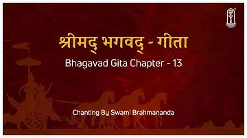 Bhagavad Gita Chapter 13 Chanting | With Lyrics & Meaning #BhagavadGita #Chanting #Spirituality