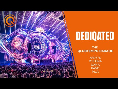 The Qlubtempo Parade | A*S*Y*S, DJ Luna, Dana, Pavo, Pila | DEDIQATED