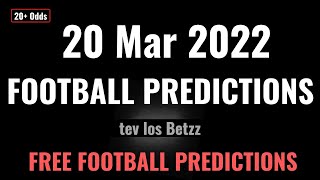 FOOTBALL PREDICTION TODAY ( 20 MAR 2022 ) FREE BETTING TIPS . screenshot 4