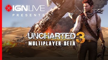 Uncharted 3: Multiplayer Beta - IGN Live Part 1