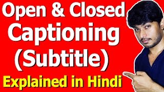 Open & Closed CAPTION l Explained