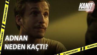 Adnan Neden Kaçtı? - Kanıt 7.