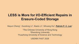 FAST '26 - LESS is More for I/O-Efficient Repairs in Erasure-Coded Storage