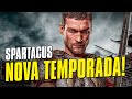 SPARTACUS GANHARÁ NOVA TEMPORADA!