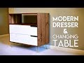 How To Make A Modern Dresser & Changing Table // Woodworking