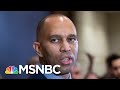 Rep. Hakeem Jeffries: Trump Remains A Clear And Present Danger | The 11th Hour | MSNBC