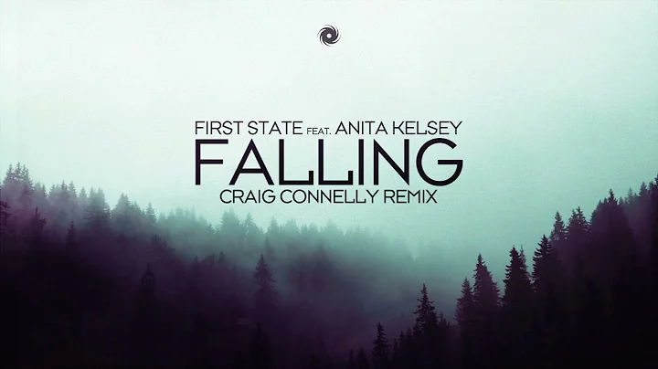 First State feat. Anita Kelsey - Falling (Craig Co...
