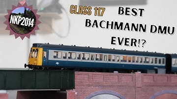 Bachmann 117 Unboxing & Quick Look